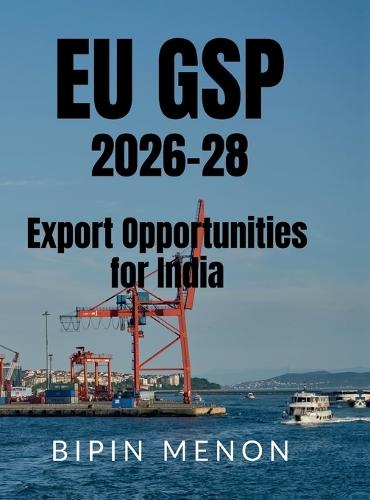 EU GSP 2026-28 Export Opportunities for India