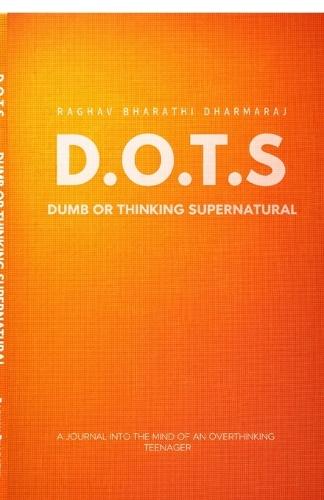 Dots: Dumb Or Thinking Supernatural