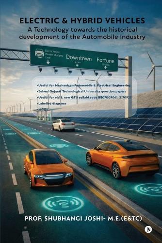 Electric and Hybrid Vehicles: A Technology towards the historical development of the Automobile industry