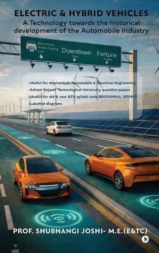 Electric and Hybrid Vehicles: A Technology towards the historical development of the Automobile industry