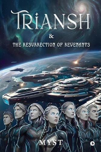 Triansh and The Resurrection of Revenants