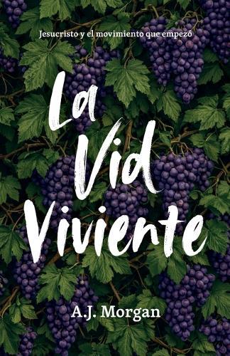La Vid Viviente