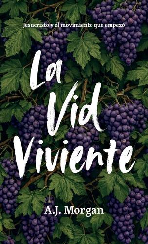 La Vid Viviente