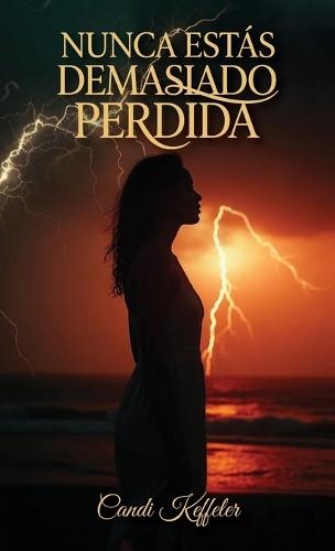 Nunca Estás Demasiado Perdida