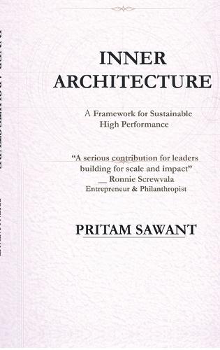Inner Architecture: A Framework for Sustainable High Performance