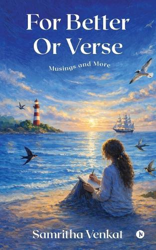 For Better Or Verse: Musings and More