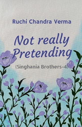 Not really Pretending: Singhania Brothers - 4