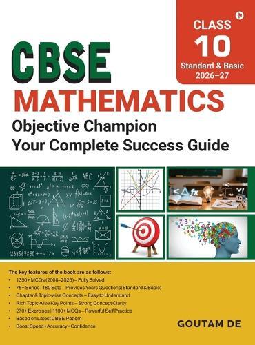 CBSE Mathematics Objective Champion: From PYQs to Practice: 75+ Series,180 Sets, Key Points and 270+ Exercises with 1100+ MCQs
