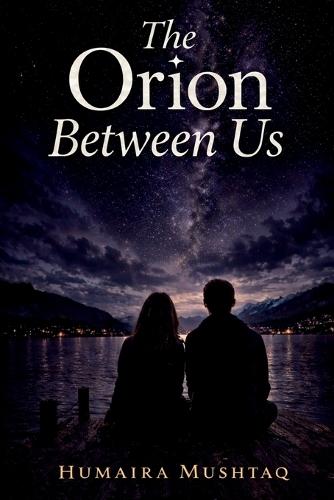 The Orion Between Us: Secrets Shared in Silence
