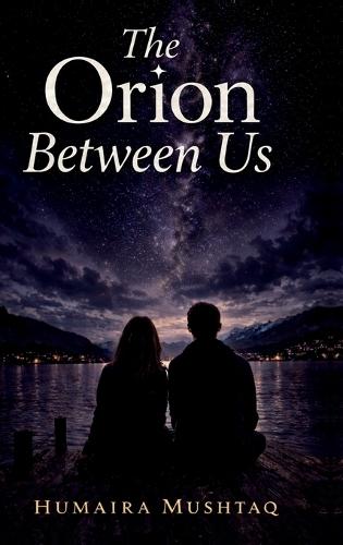 The Orion Between Us: Secrets Shared in Silence