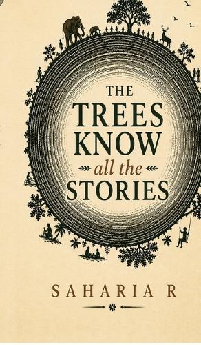 The Trees Know All The Stories