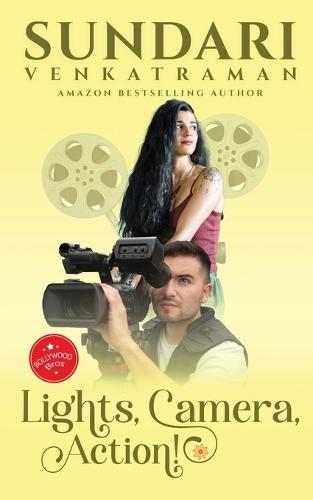 Lights, Camera, Action!: (Bollywood Bros #3)