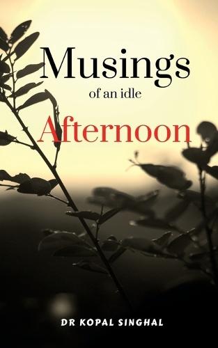 Musings of an idle afternoon