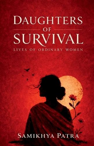 Daughters of Survival: lives of ordinary women