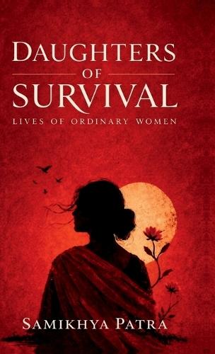 Daughters of Survival: lives of ordinary women