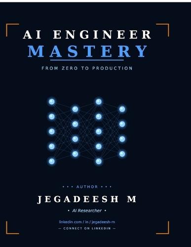 AI Engineer Mastery: From Zero to Production