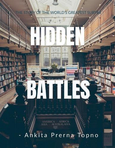 Hidden Battles: A College Life Story