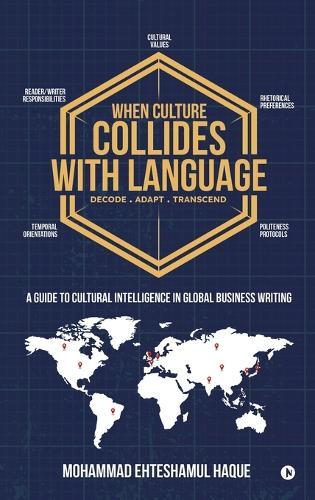 When Culture Collides with Language: A Guide to Cultural Intelligence in Global Business Writing