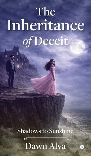 The Inheritance of Deceit: Shadows to Sunshine