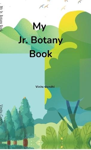 My Jr. Botany Book