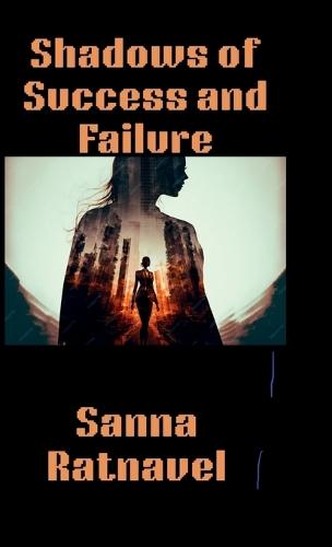 Shadows of Success and Failure