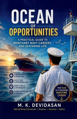 Ocean of Opportunities: A Practical Guide to Merchant Navy Careers and Seafaring