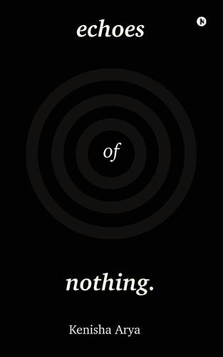 Echoes of Nothing