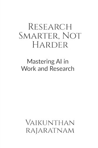 Research Smarter, Not Harder: Mastering AI in Work and Research