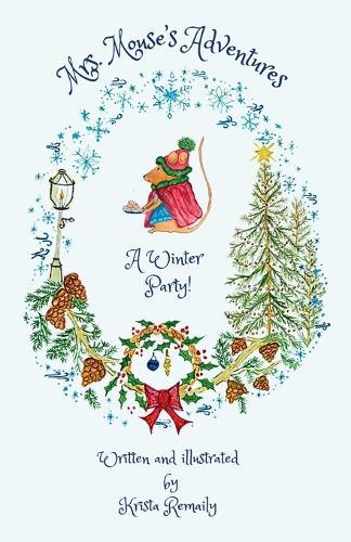 Mrs. Mouse's Adventures A Winter Party