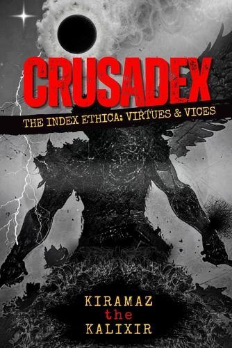 Crusadex: The Index Ethica: Virtues & Vices
