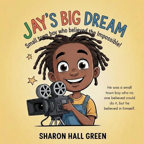 Jay's Big Dream: ""Think big, receive big. Think small, receive small.""