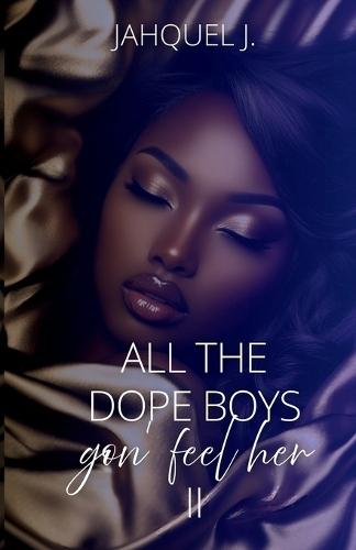 All The Dope Boys Gon Feel Her 2