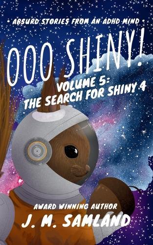 Ooo Shiny! Volume 5: The Search for Shiny 4