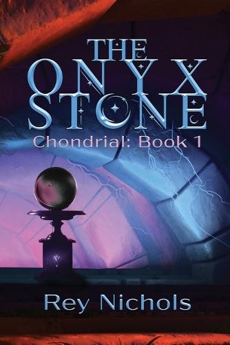 The Onyx Stone: Chondrial - Book 1