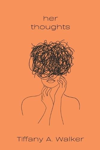 her thoughts: a collection of poetry