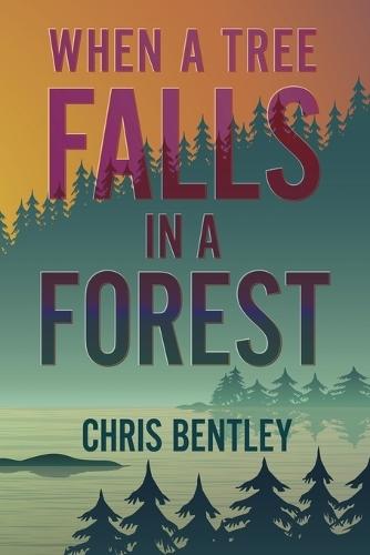 When a Tree Falls in a Forest