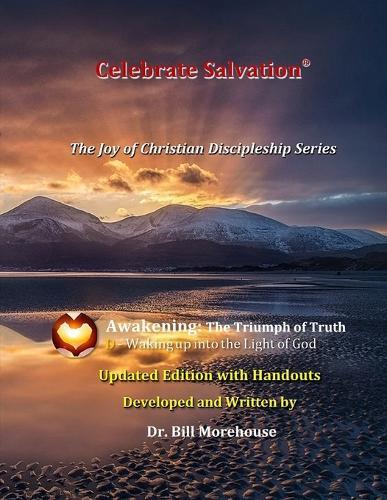 Awakening: Updated Edition with Handouts: The Triumph of Truth