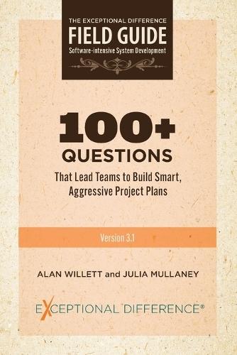 100+ Questions That Lead Teams to Build Smart, Aggressive Project Plans