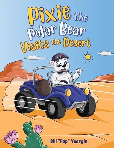 Pixie the Polar Bear Visits the Desert