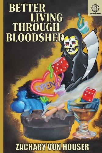 Better Living Through Bloodshed