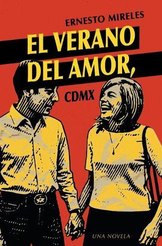 El verano del amor, CDMX