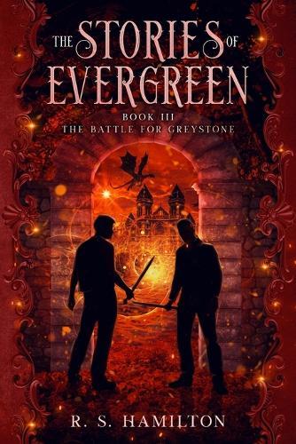 The Stories of Evergreen Book III: The Battle for Greystone