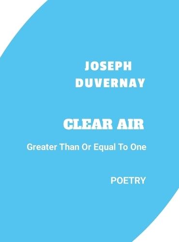 Clear Air: Greater Than or Equal to One