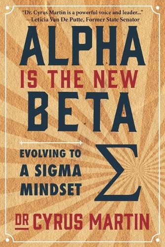 Alpha is the New Beta: Evolving to a Sigma Mindset
