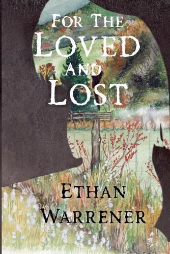 For the Loved and Lost