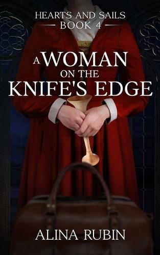 A Woman on the Knife's Edge: Adventerous Historical Fiction