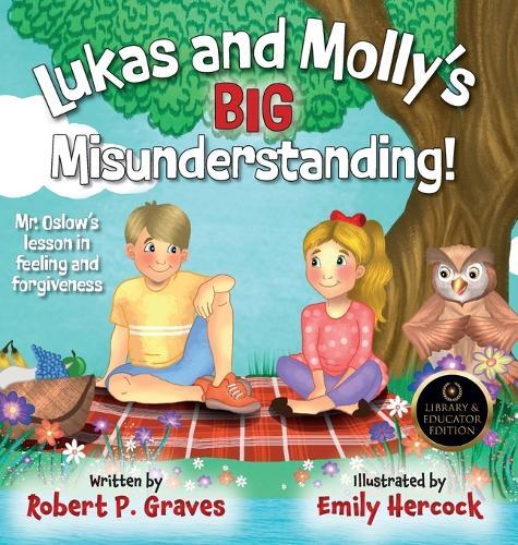 Lukas and Molly's Big Misunderstanding: Mr. Oslow's Lesson in Feeling and Forgiveness