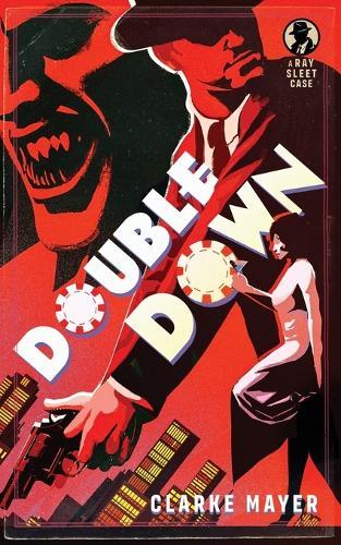 Double Down: A Ray Sleet Novel