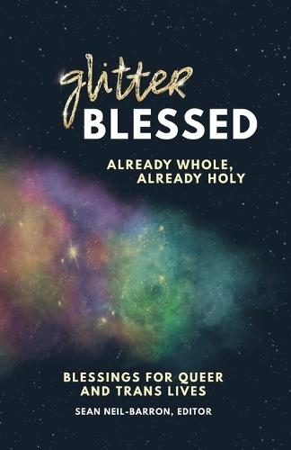 GlitterBlessed: Blessings for Queer and Trans Lives