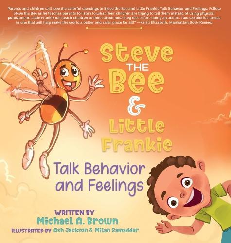 Steve the Bee and Little Frankie Talk Behavior and Feelings